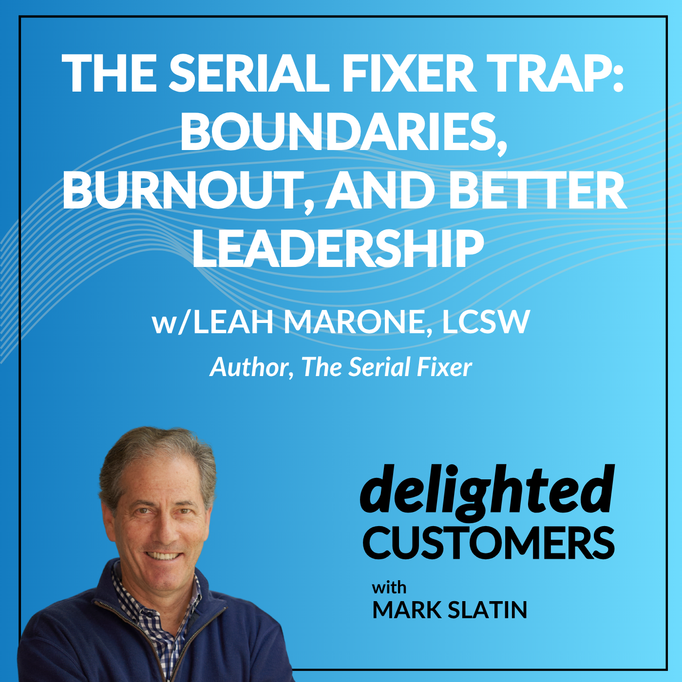#159 The Serial Fixer Trap: Boundaries, Burnout, and Better Leadership