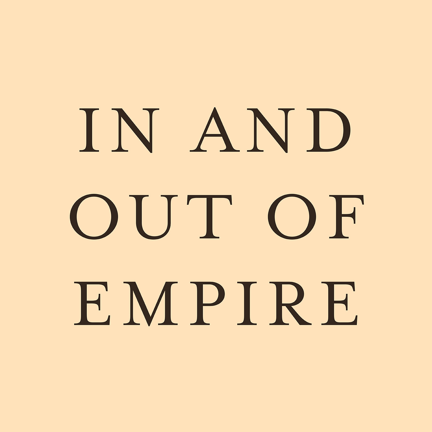 In and Out of Empire