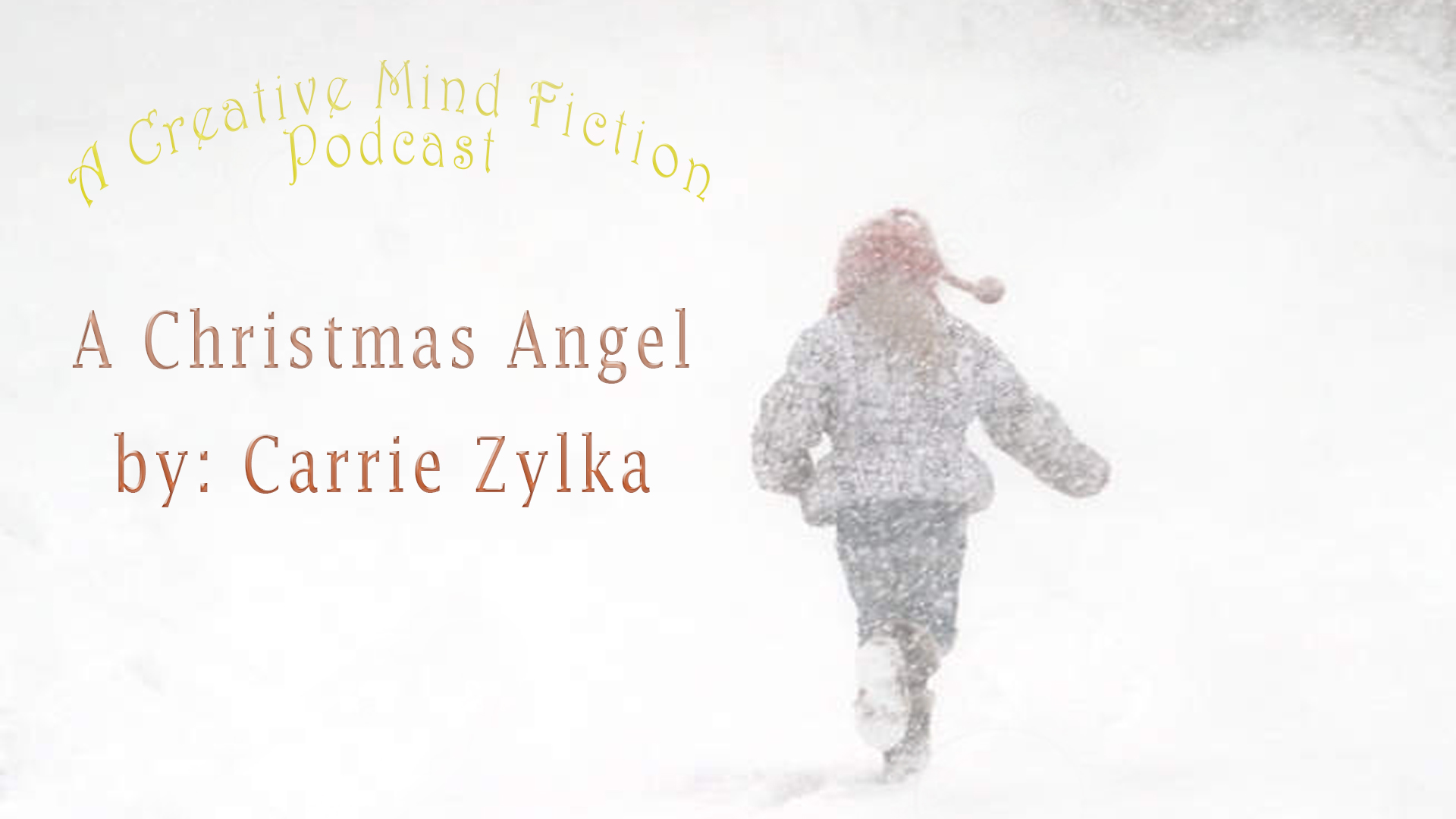 A Creative Mind Fiction Podcast, Short Stories & Flash Fiction Audio Books by Carrie Zylka.