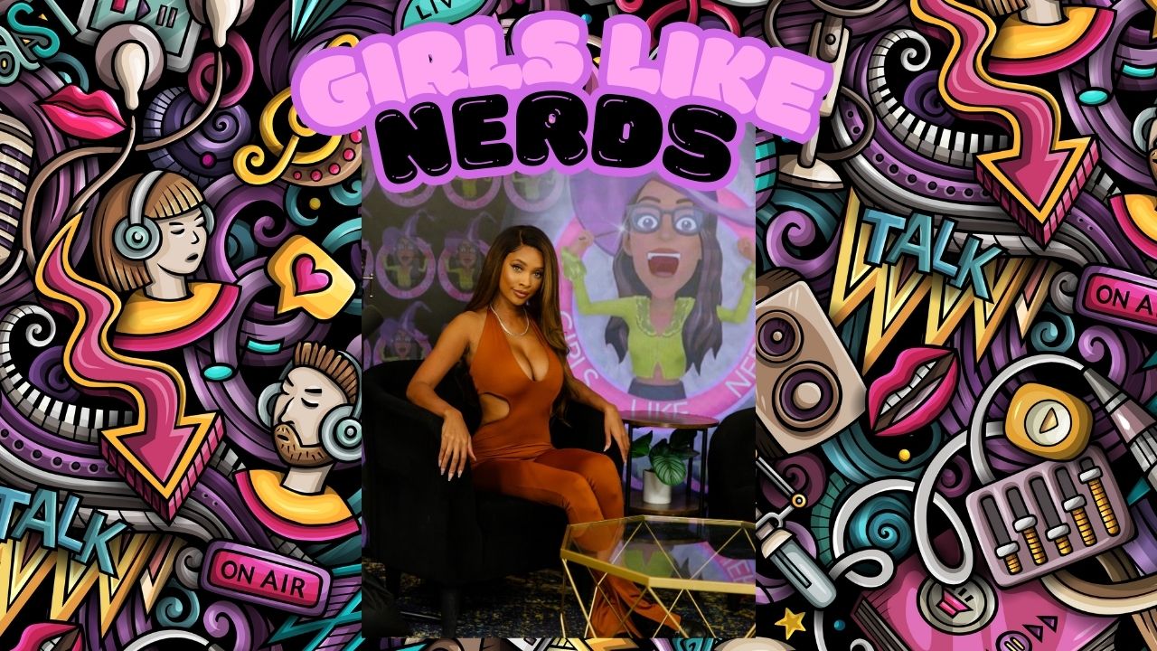 Girls Like Nerds