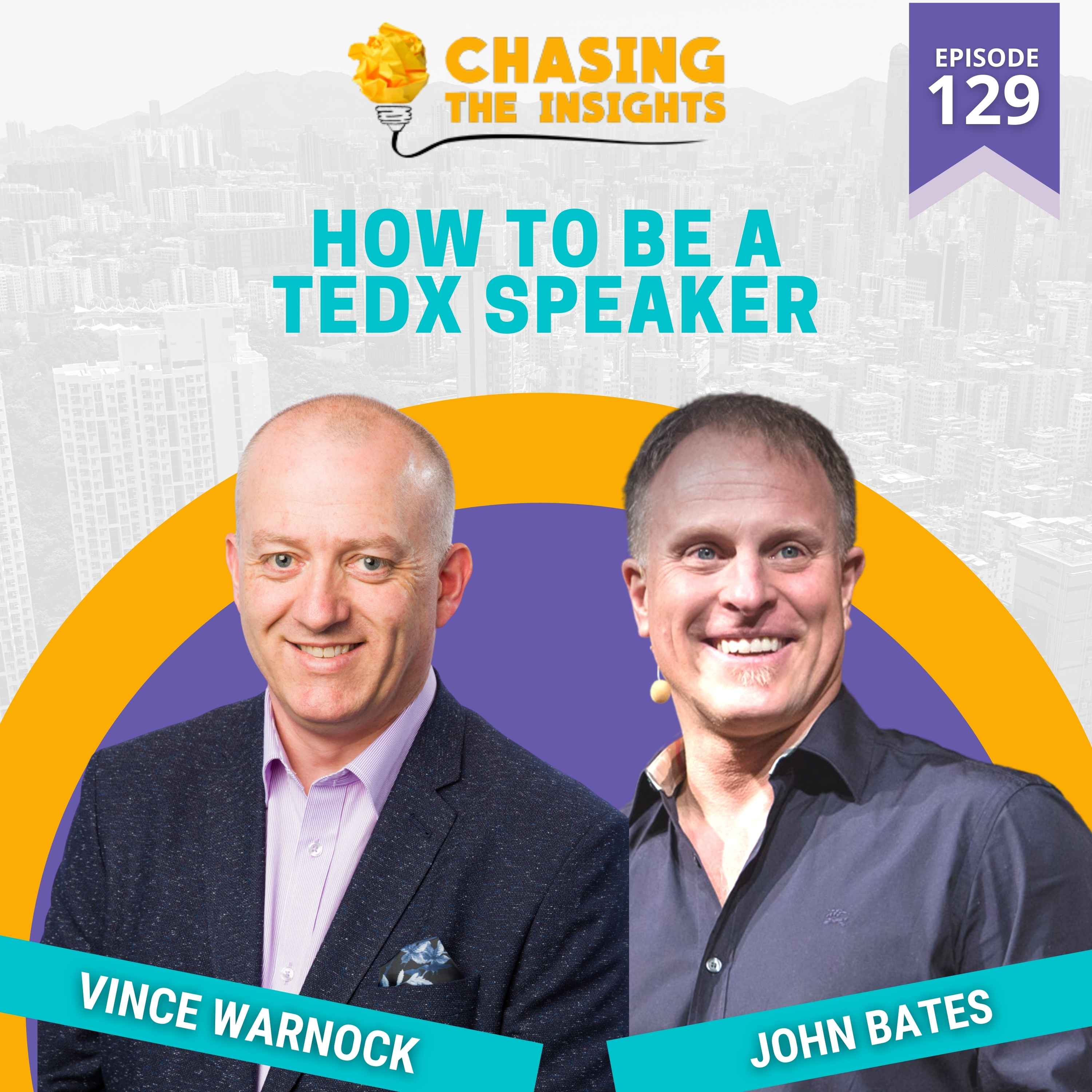 EP129 - John Bates on how to be a TEDx speaker
