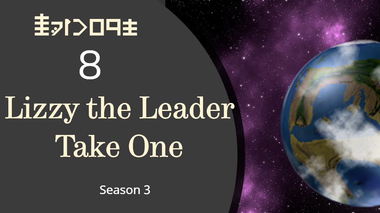 Season 3 Episode 8 Lizzy the Leader take one