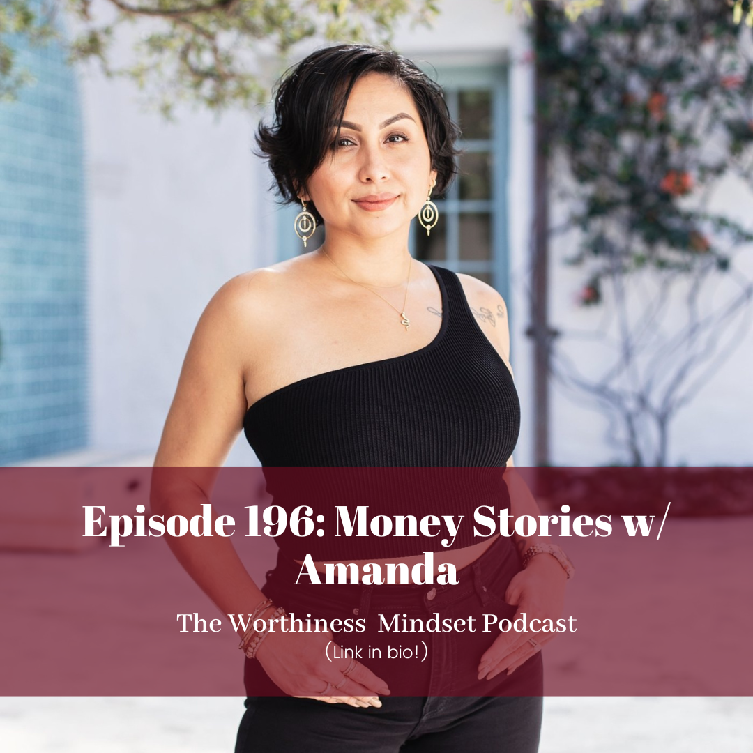 The Worthiness Mindset Podcast