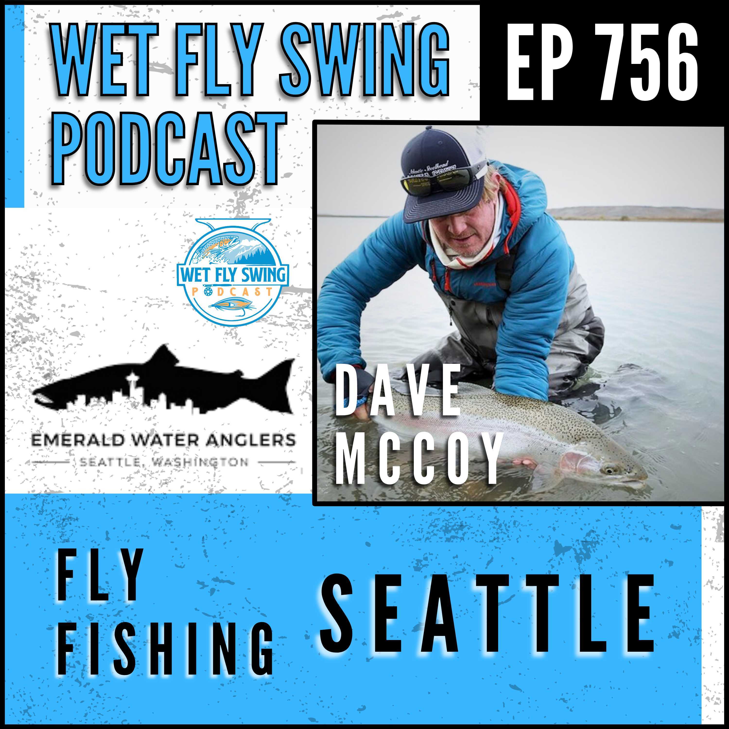 Wet Fly Swing Fly Fishing Podcast