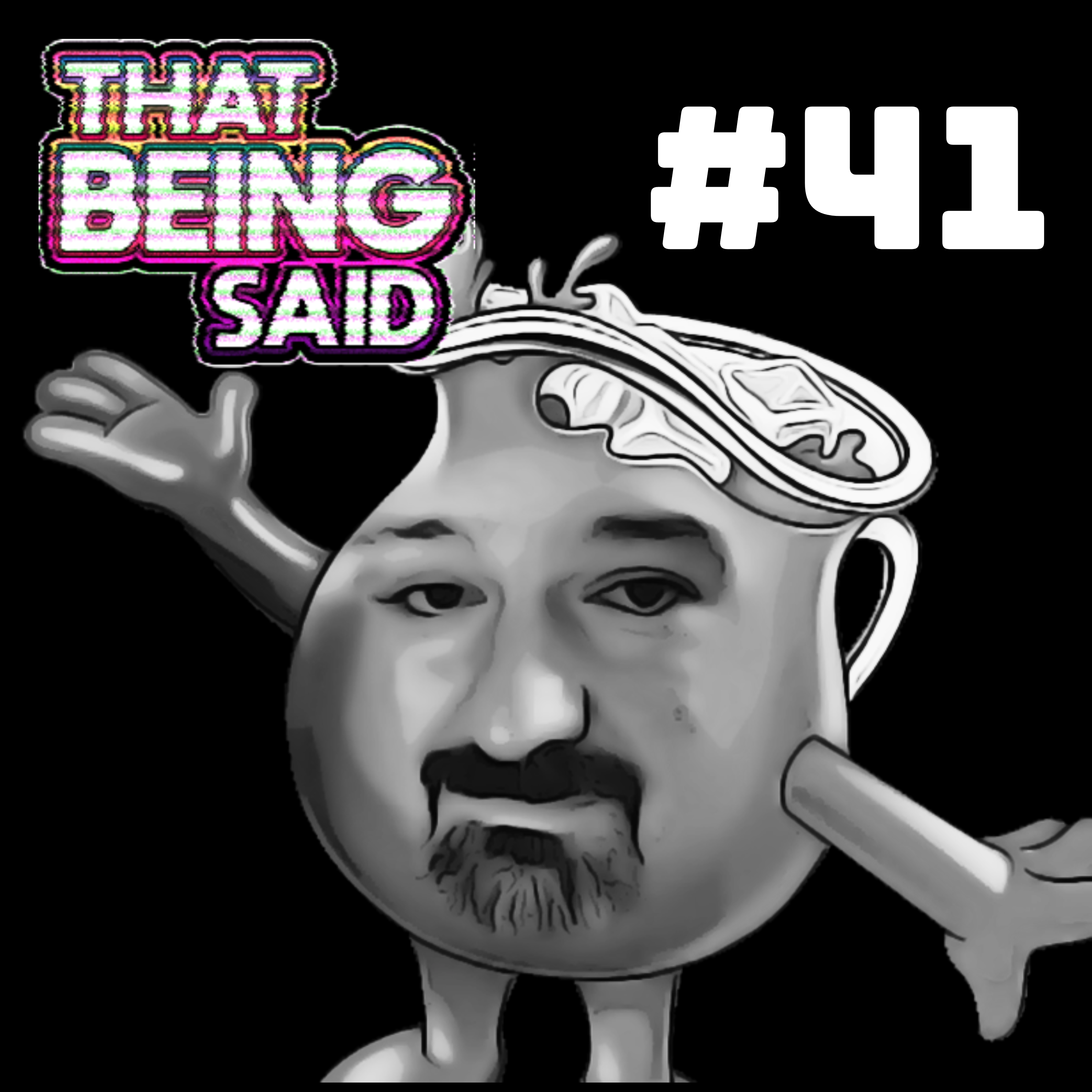 That Being Said Podcast