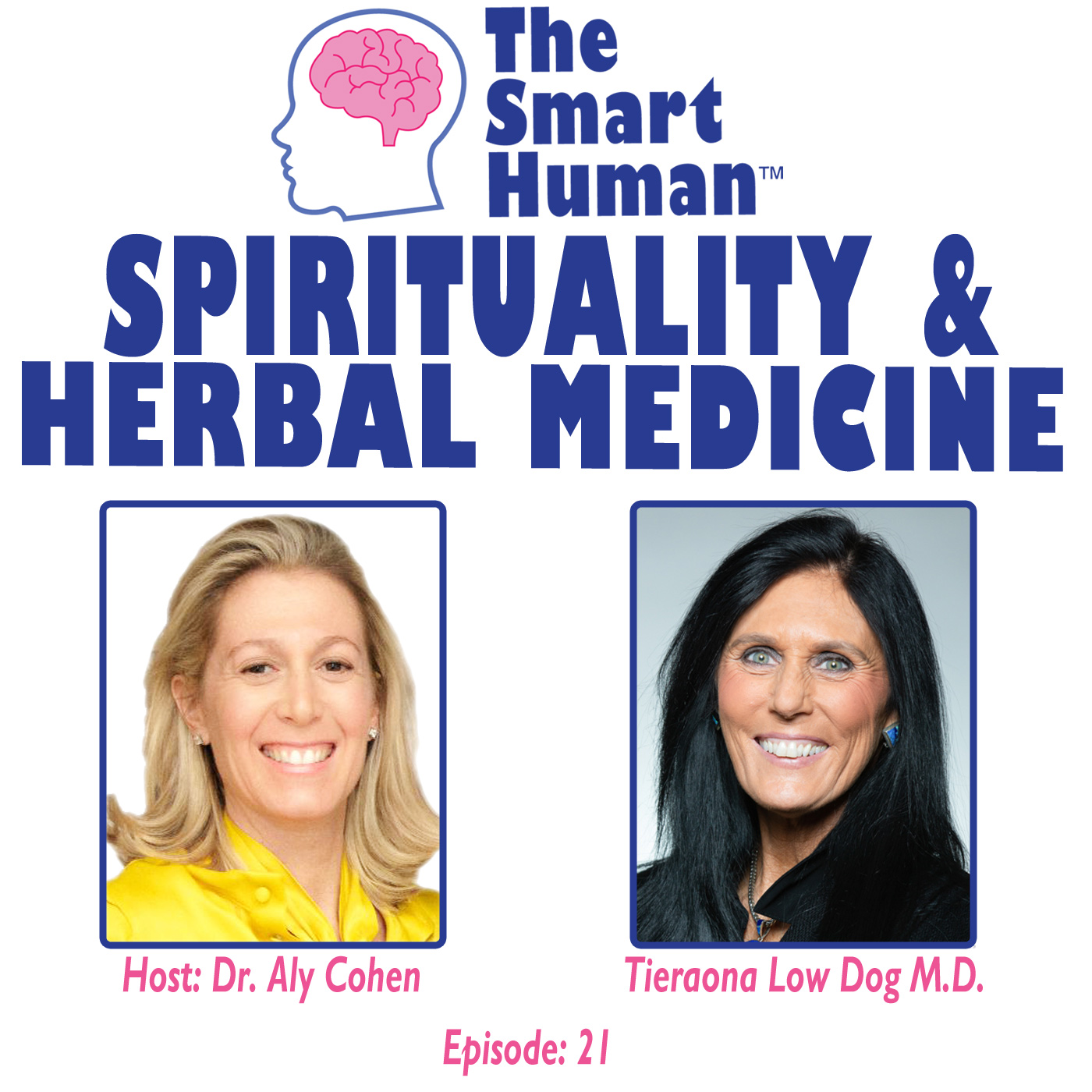 The Smart Human with Dr. Aly Cohen