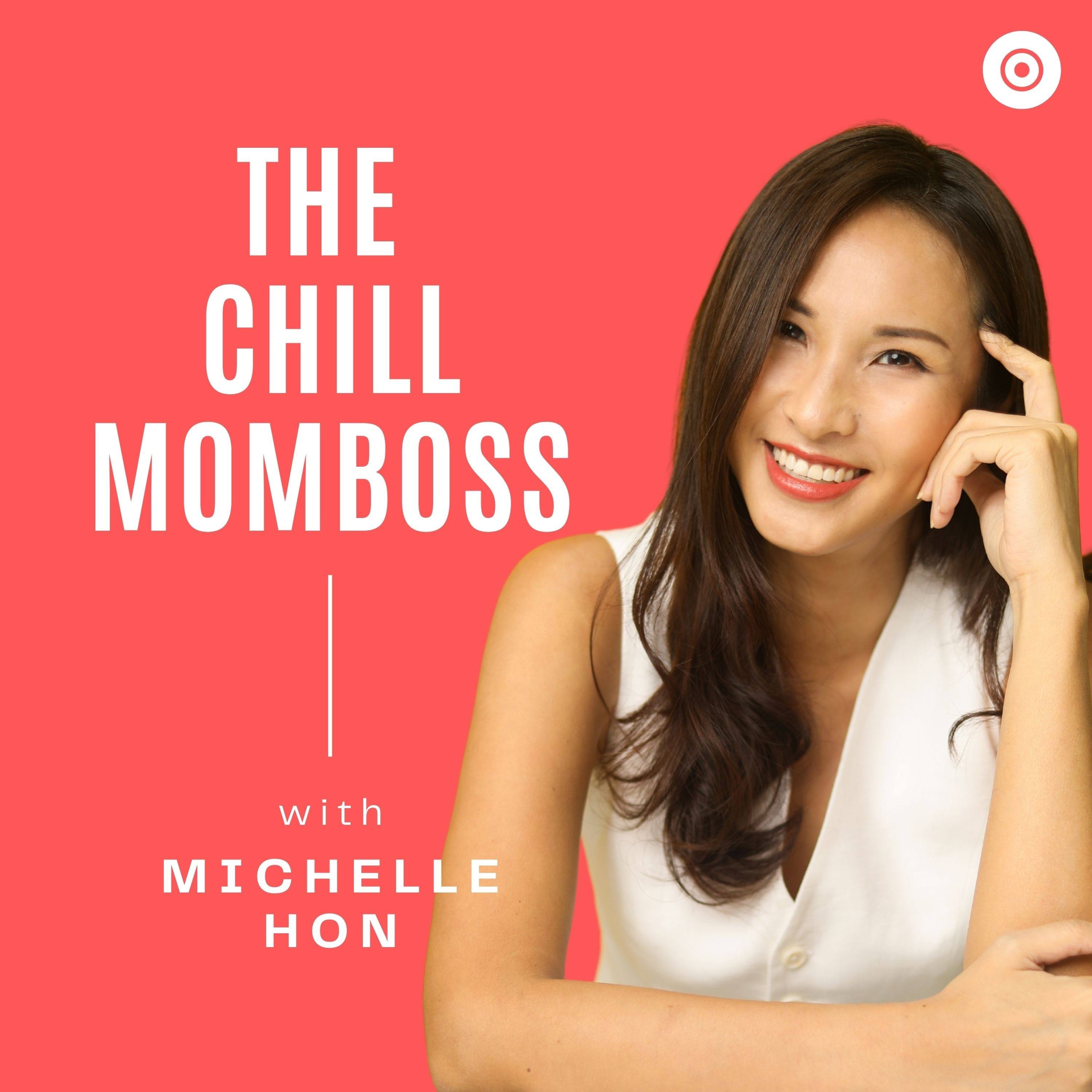 The Chill MomBoss - Build a Profitable Business from Home while Raising Kids