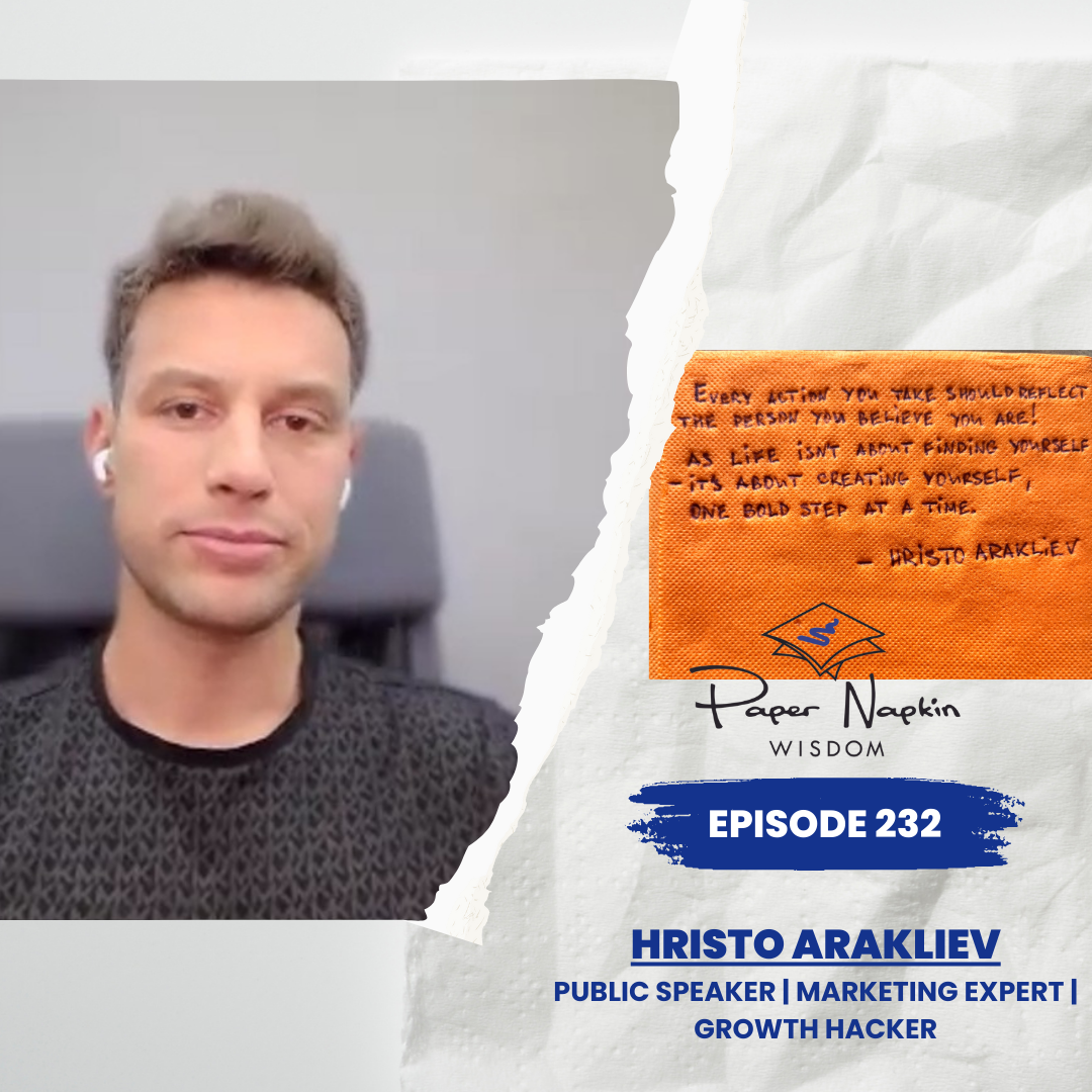Ep 232 - Creating Yourself Boldly: A Conversation with Hristo Arakliev