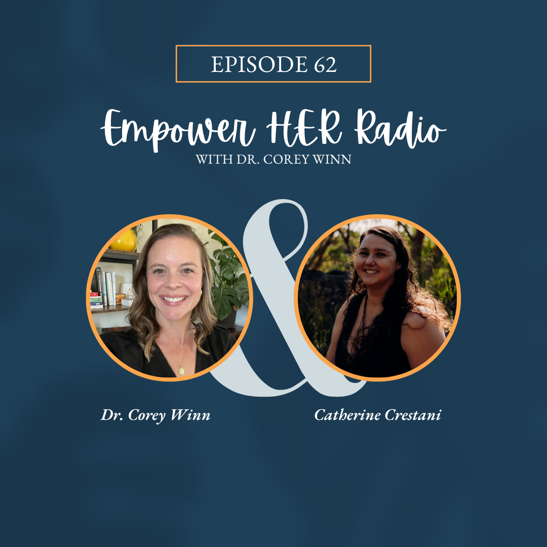 Empower HER Radio with Dr. Corey Winn