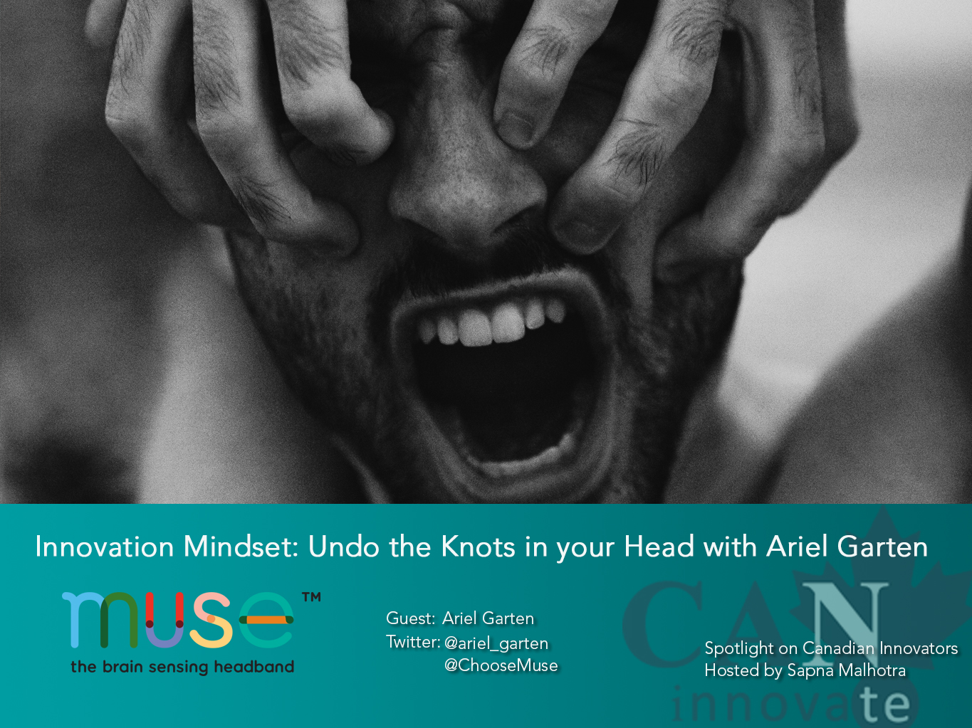 E45: Innovation Mindset: Undo the Knots in your Head with Ariel Garten