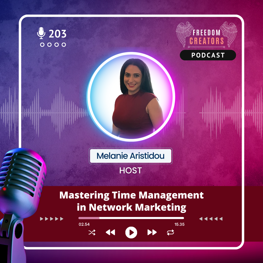 203. Mastering Time Management in Network Marketing