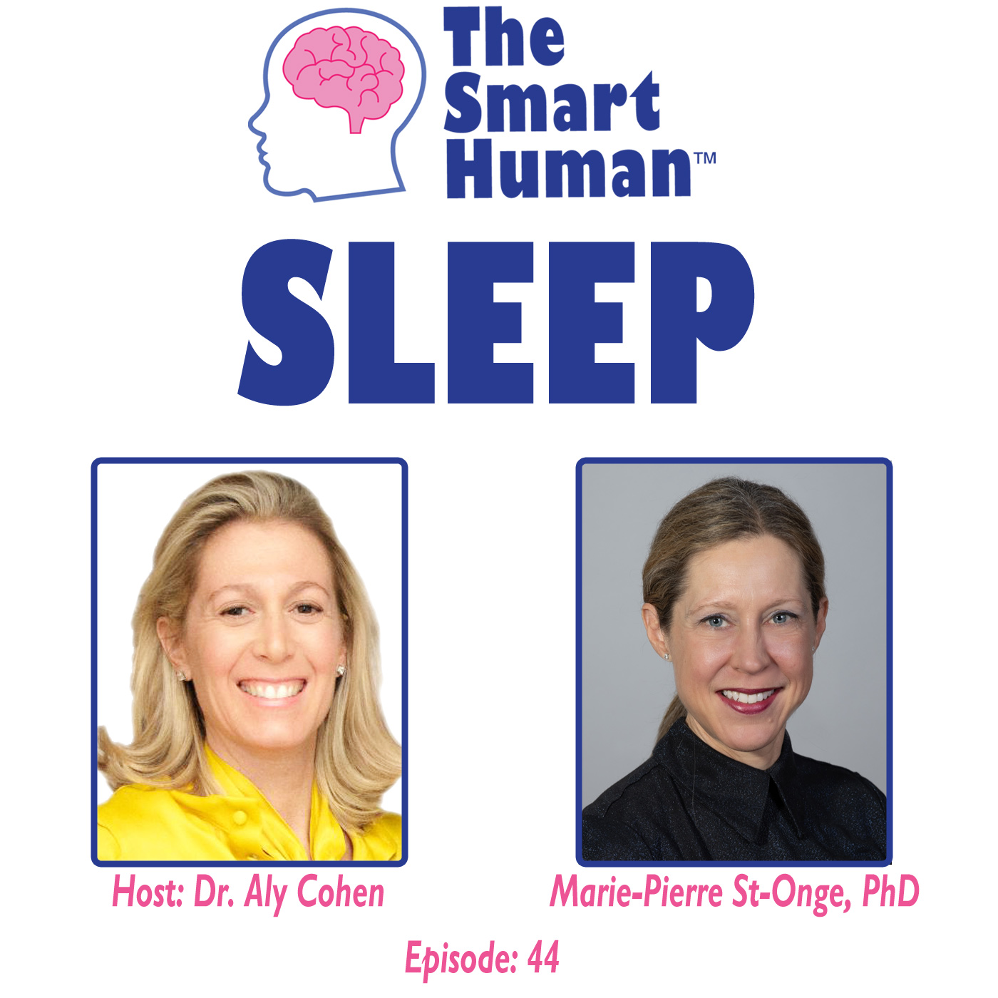 The Smart Human with Dr. Aly Cohen