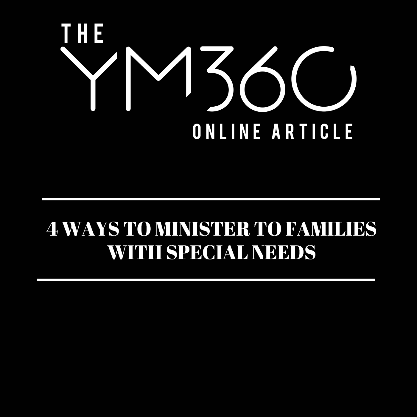 4 Ways to Minister to Families With Special Needs