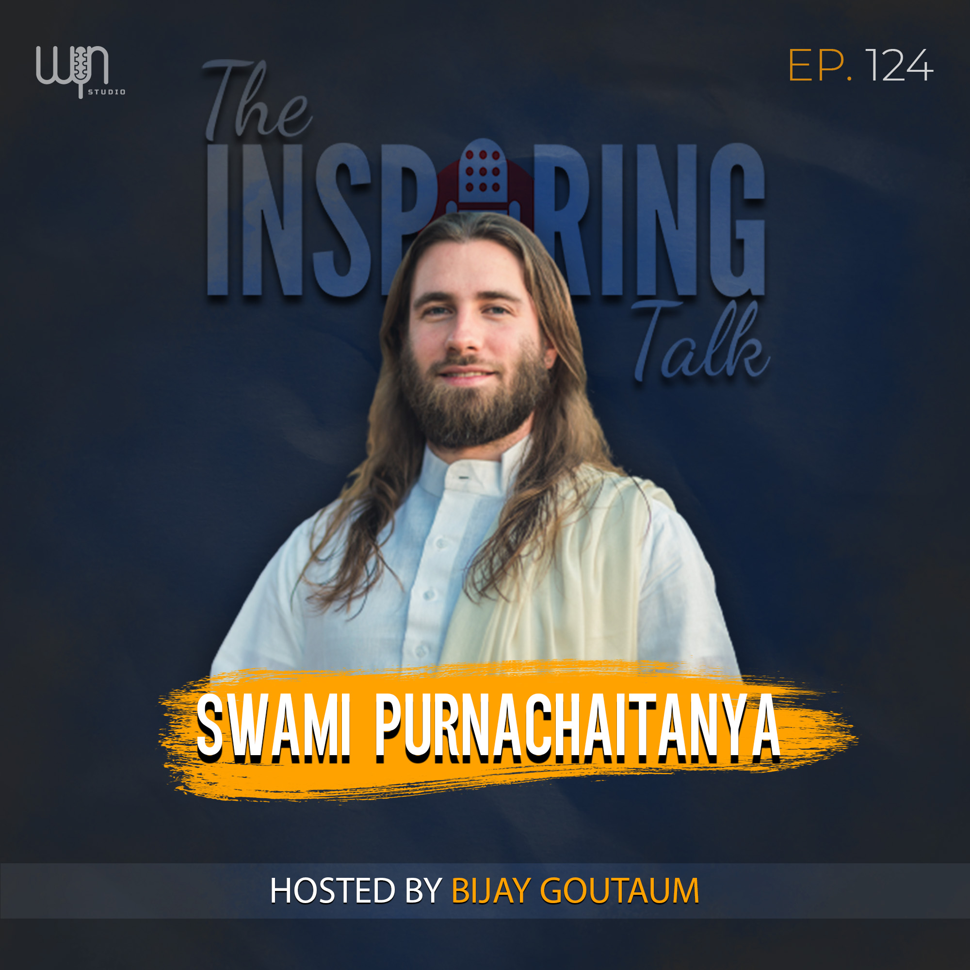 Swami Purnachaitanya on Spirituality, Mindfulness and Happiness: TIT124