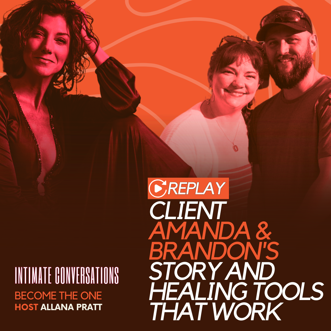 Rock Your World Replays: Clients Amanda & Brandon's Story and Healing Tools That Work