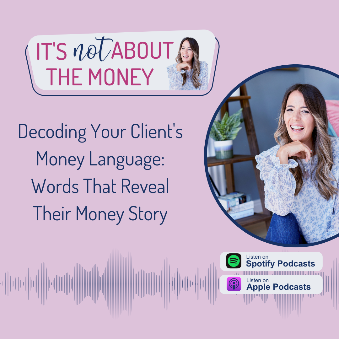 Decoding Your Client's Money Language Words That Reveal Their Money Story