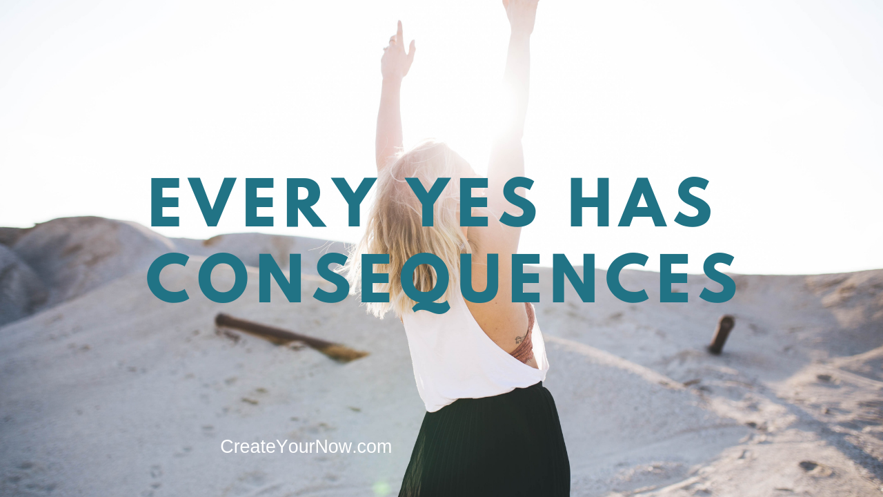 1504 Every Yes Has Consequences
