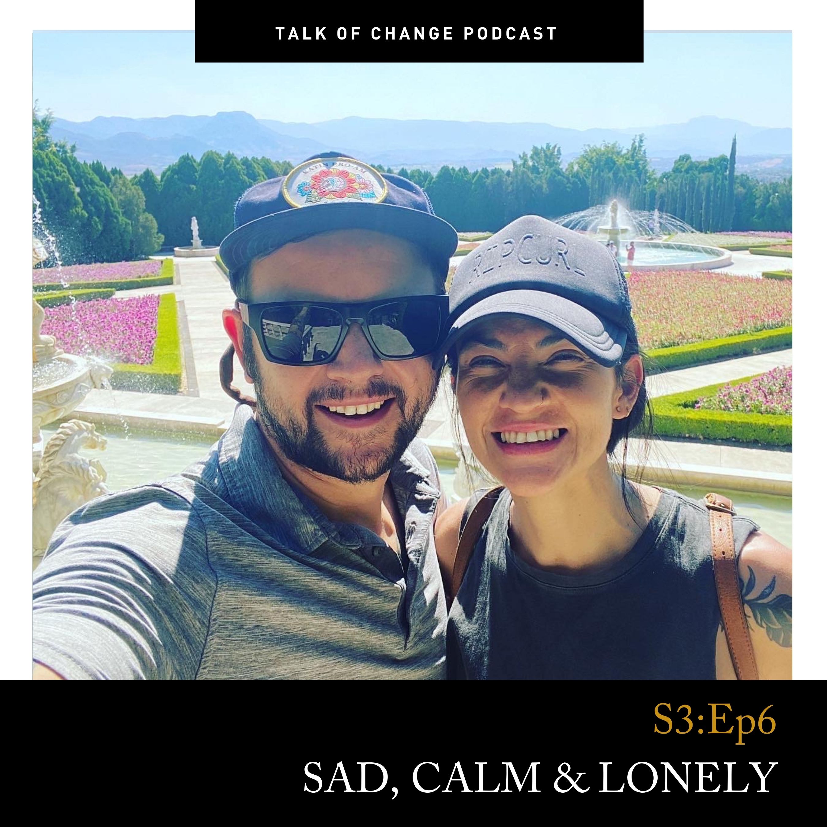 I feel sad, calm, and lonely (S3:E6)