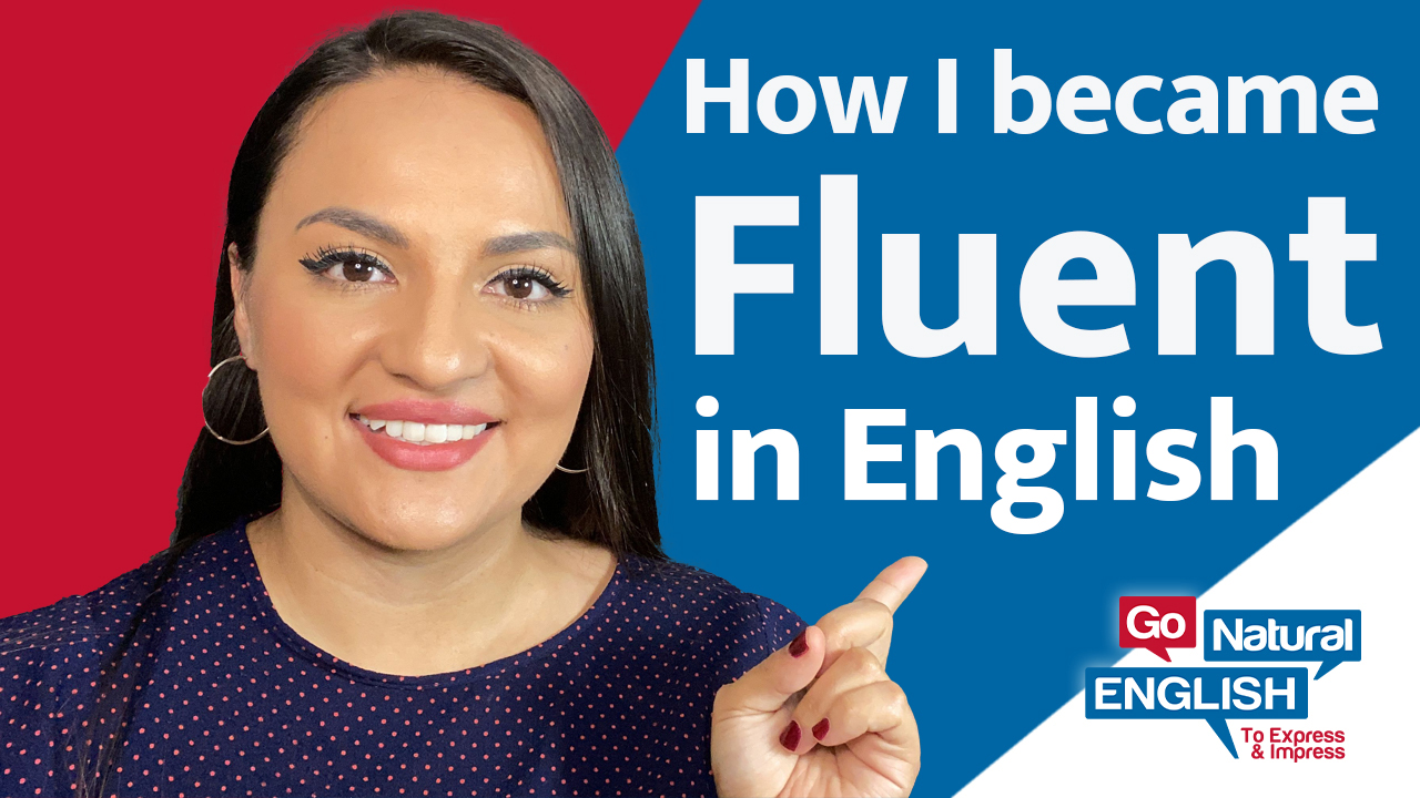 How I Became Fluent in English