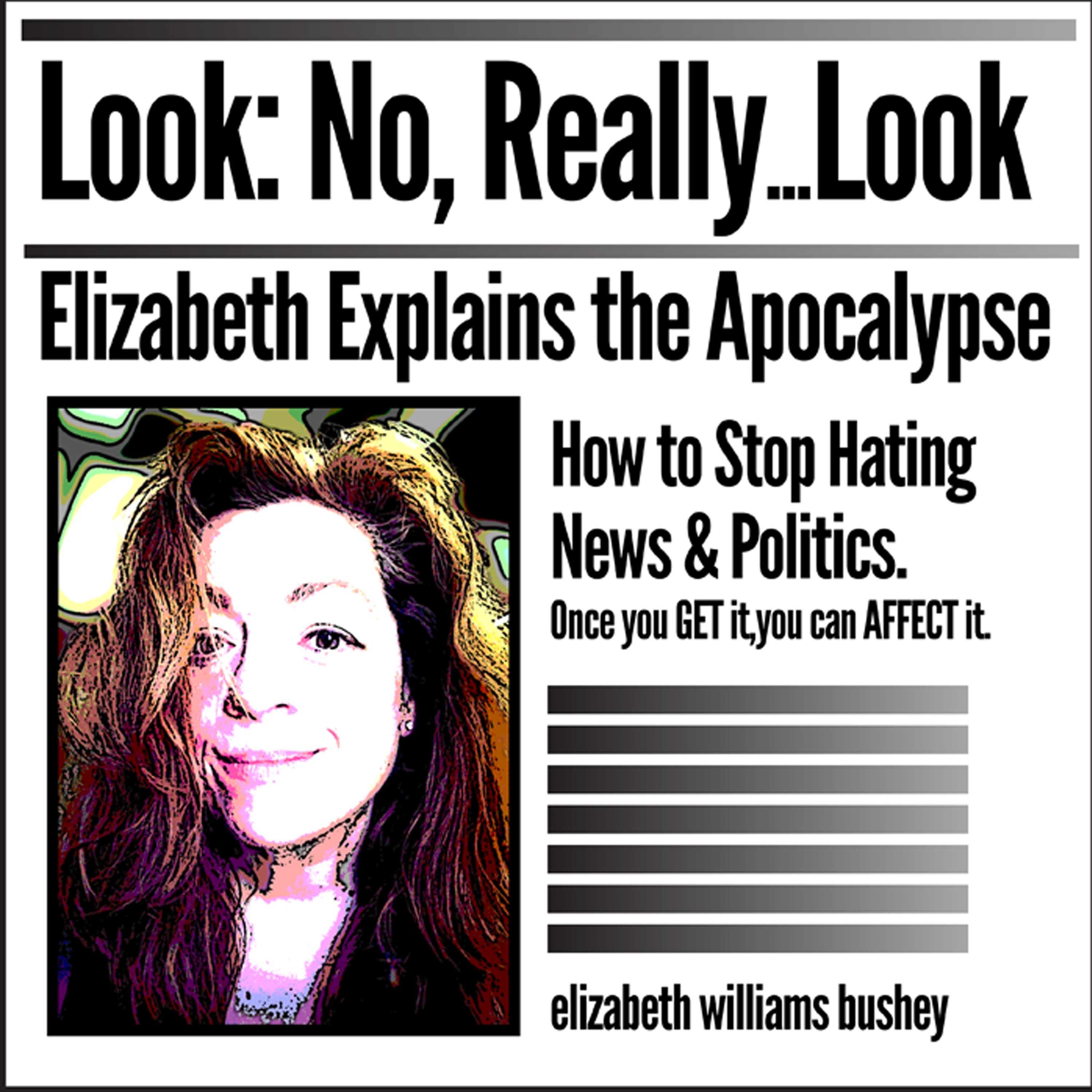 Look, No Really, Look: Elizabeth Explains the Apocalypse