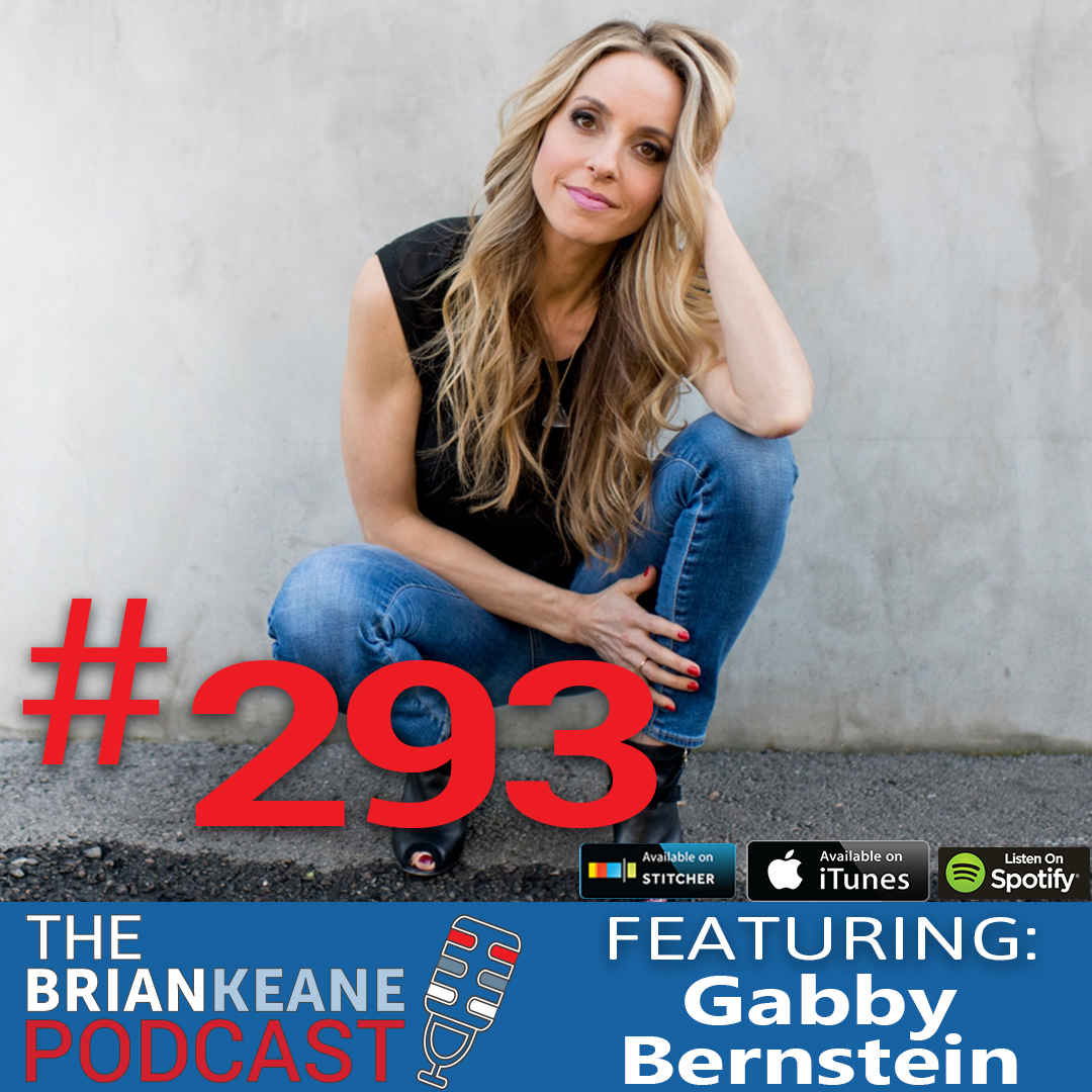 FROM THE VAULT: Gabby Bernstein on Why The Universe Has Your Back and Becoming a  Super Attractor!