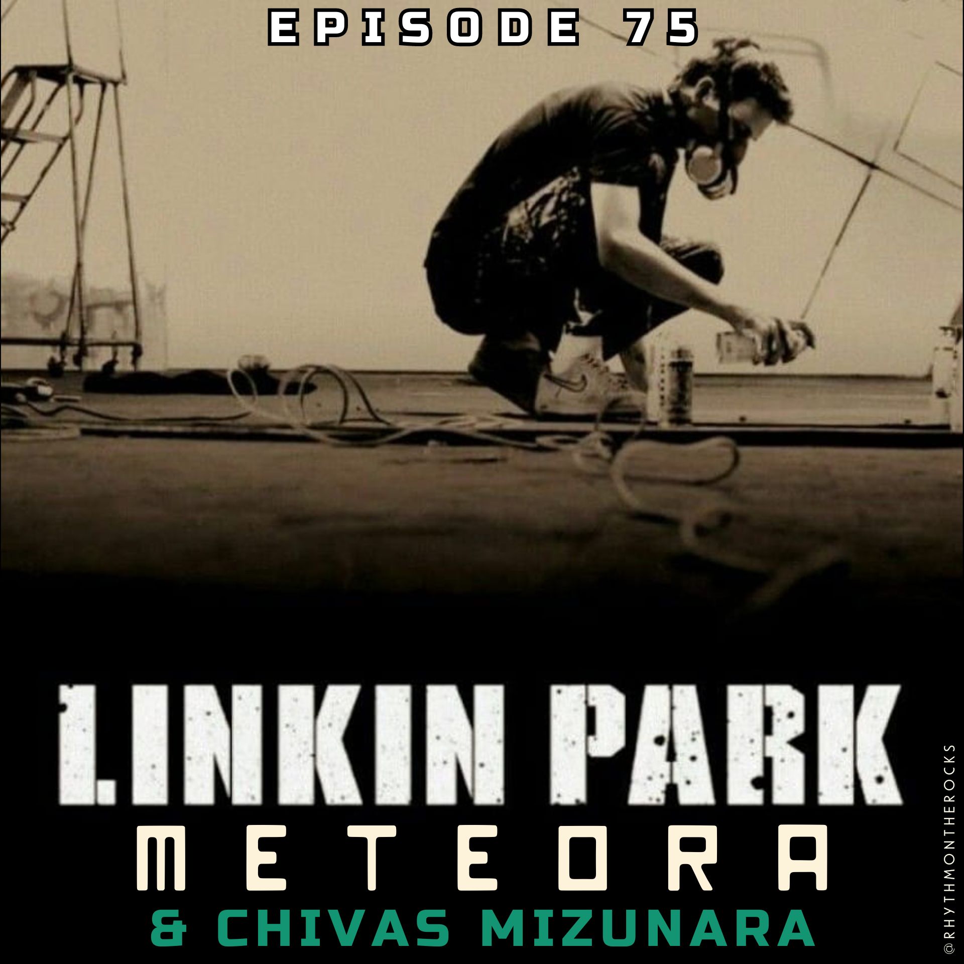 Linkin Park, Meteora, & Chivas Mizunara