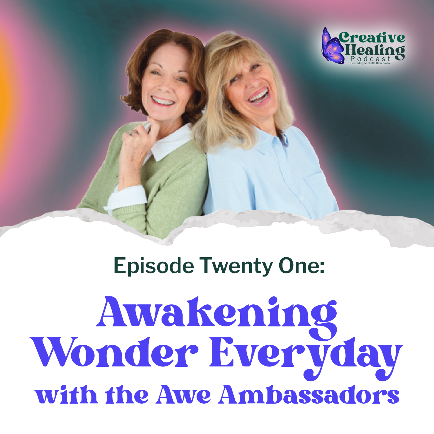 Episode Twenty One: Awakening Wonder Everyday with the Awe Ambassadors