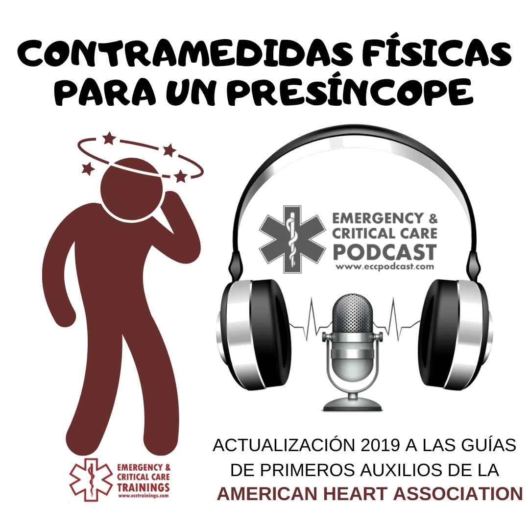 92: Actualización 2019 de las Guías de Primeros Auxilios: contramedidas físicas para un presíncope