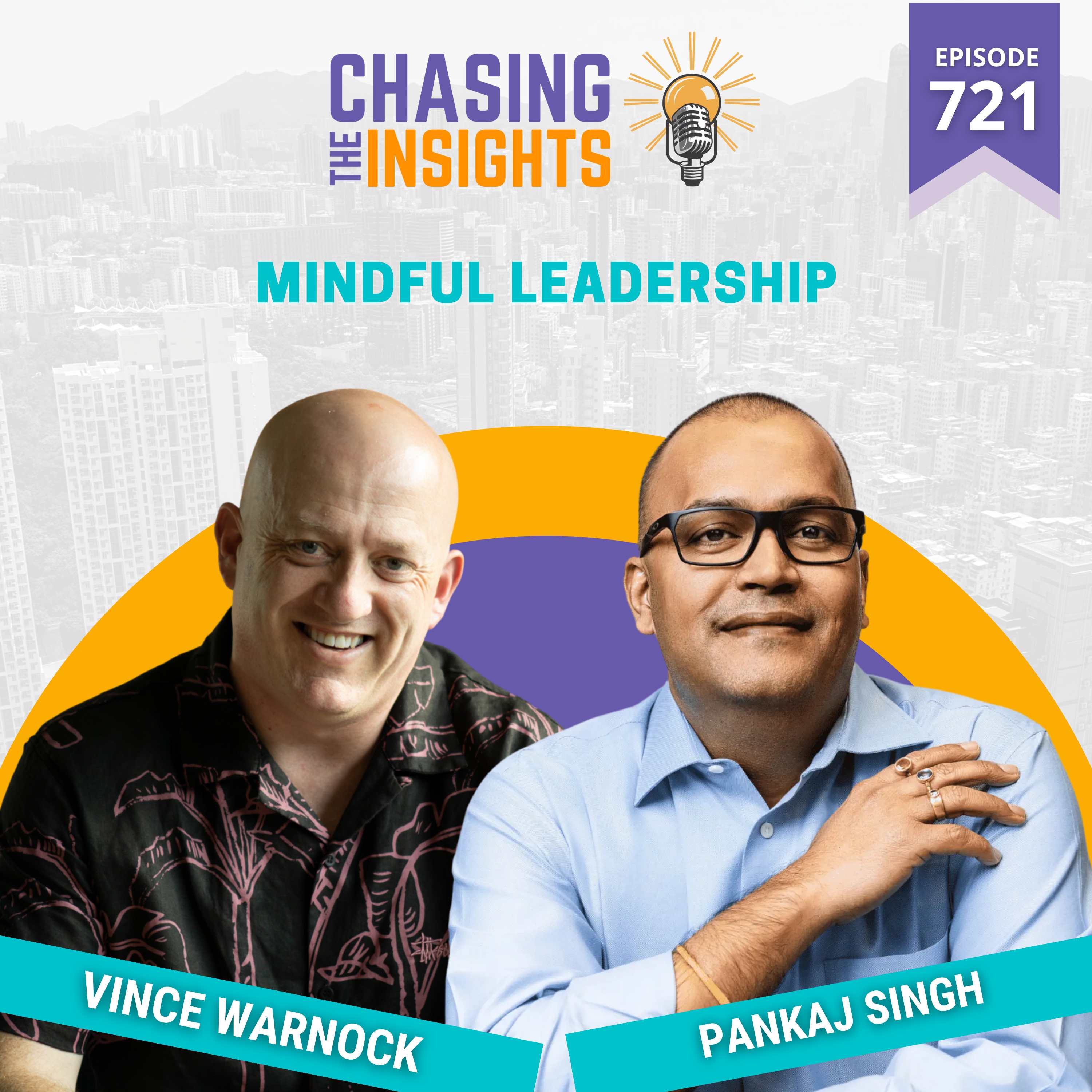 EP721 - Pankaj Singh on Mindful Leadership
