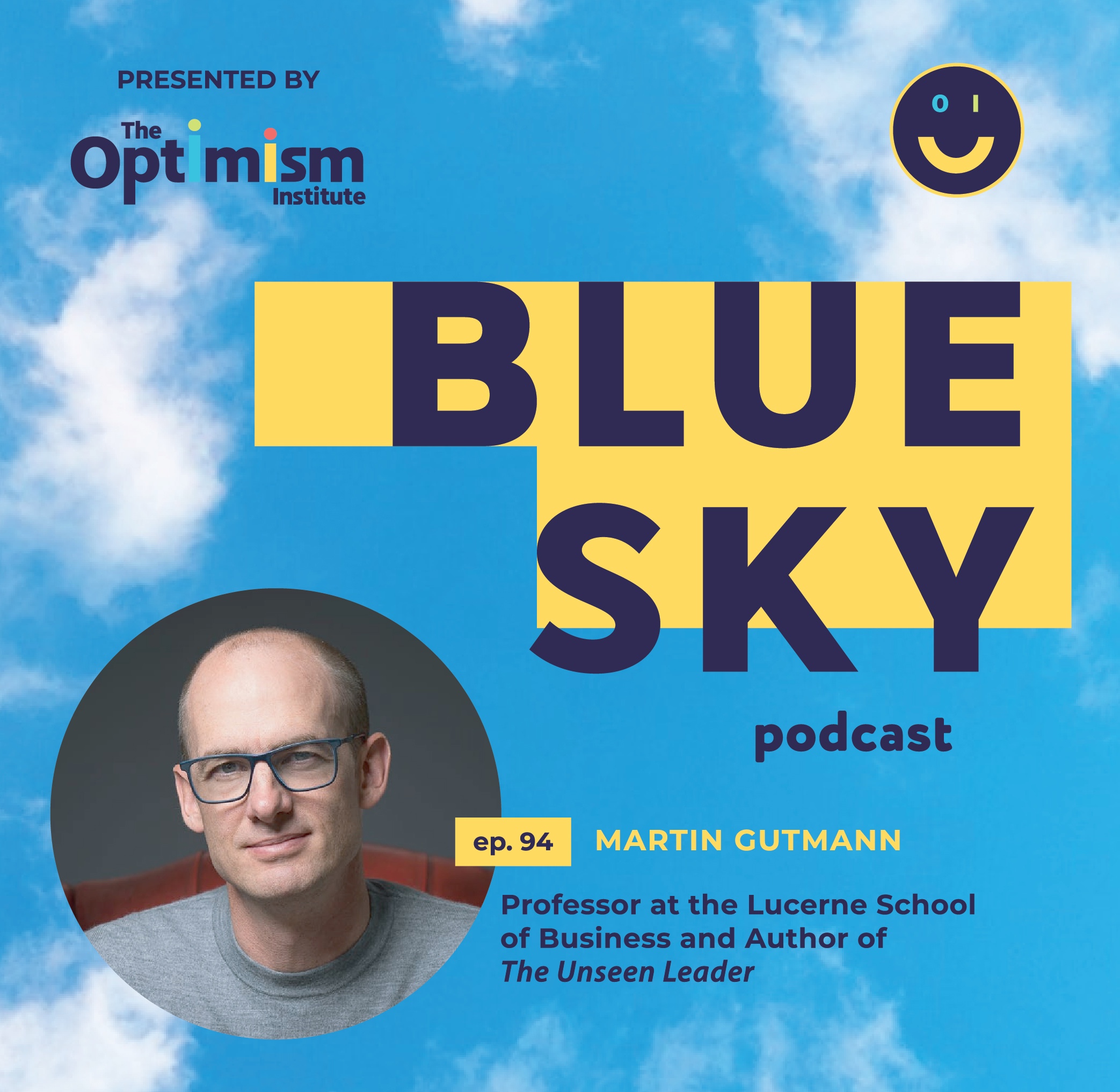 cover of episode Historian and Author Martin Gutmann Discusses Optimism, History, and His Appreciation for “Unseen Leaders”