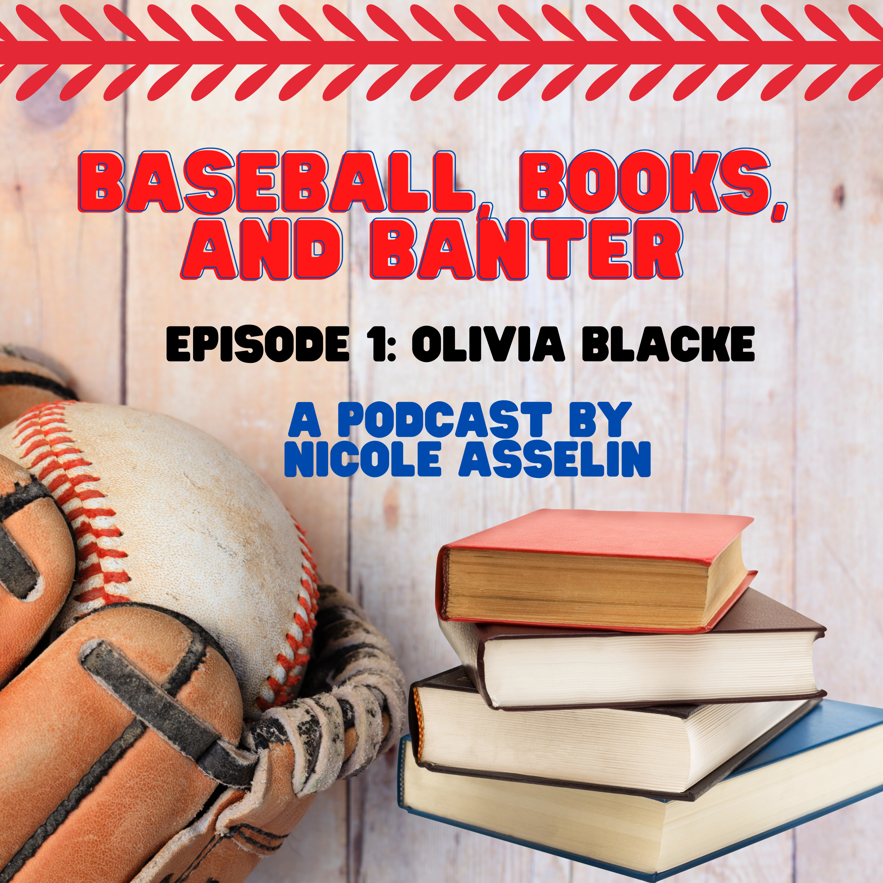 Baseball, Books, and Banter: A Podcast by Nicole Asselin