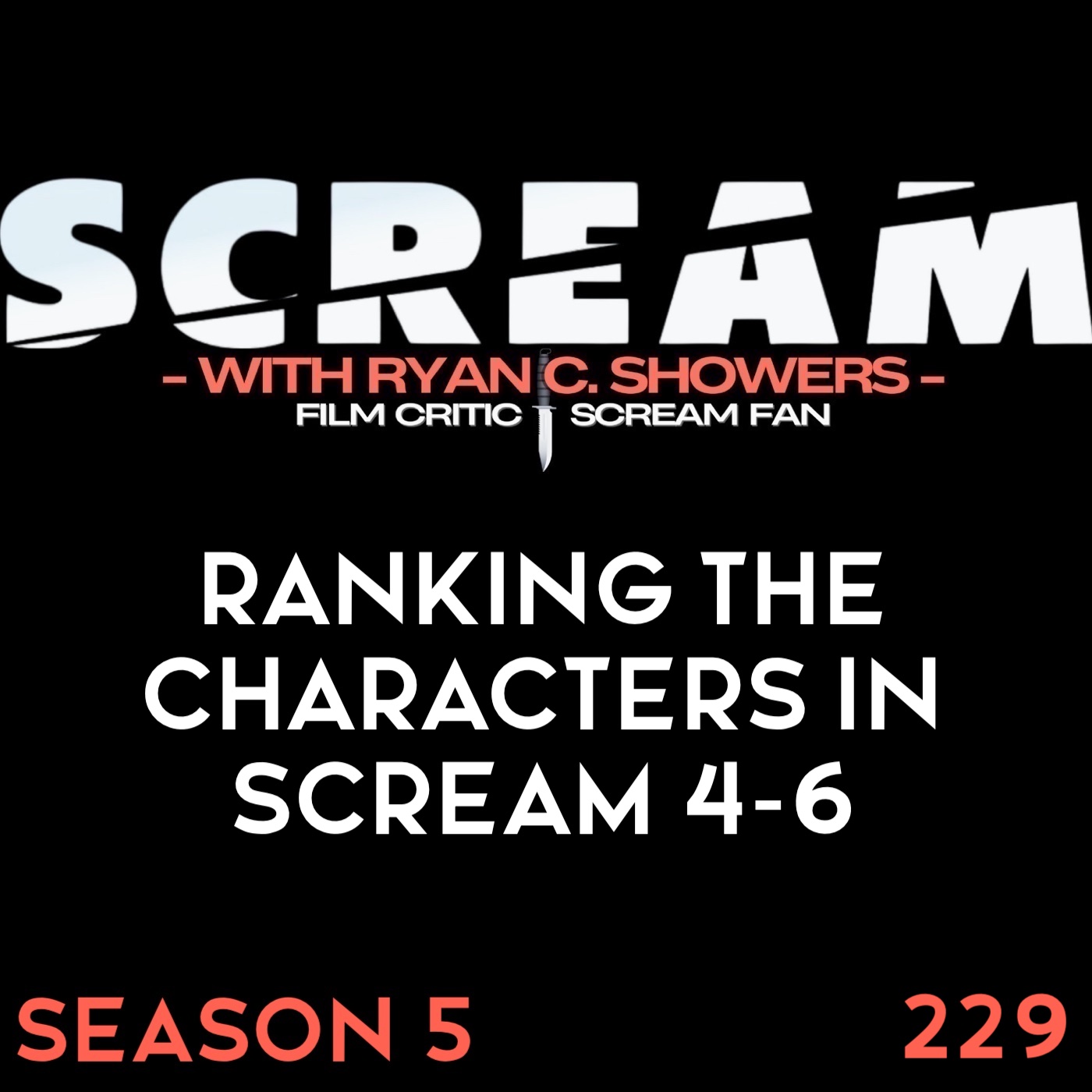 229 – Ranking the Characters in Scream 4-6 (Season 5 Premiere Part II)