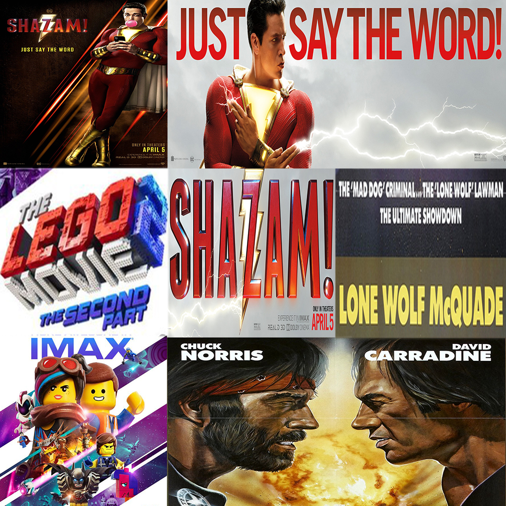 Week 111: (Shazam! (2019), The Lego Movie 2: The Second Part (2019), Lone Wolf McQuade (1983))
