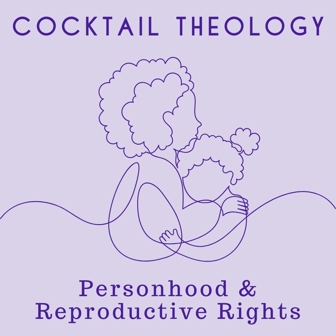 Personhood & Reproductive Rights