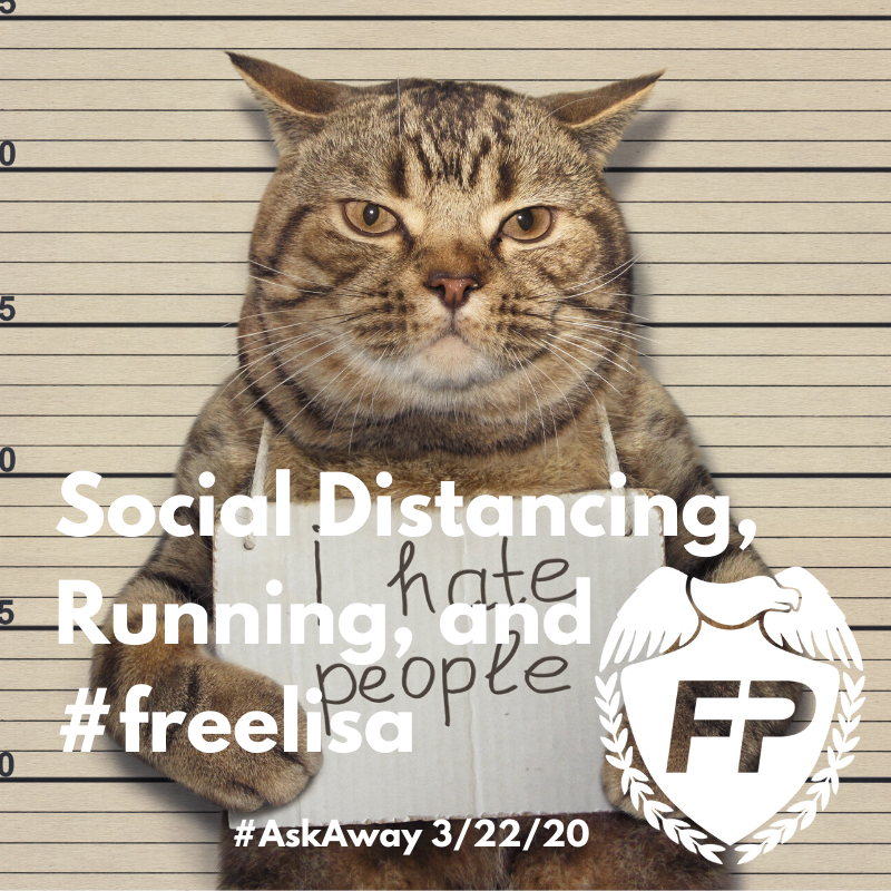 Social Distancing, Running and #FreeLisa