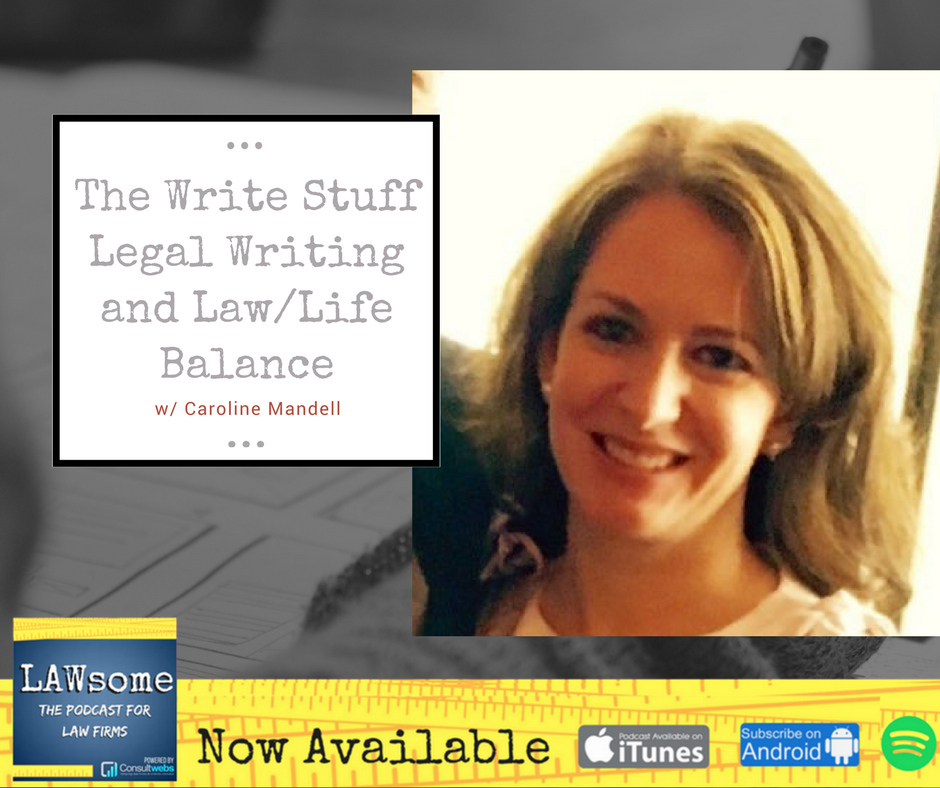 The Write Stuff - Legal Writing and Law/Life Balance
