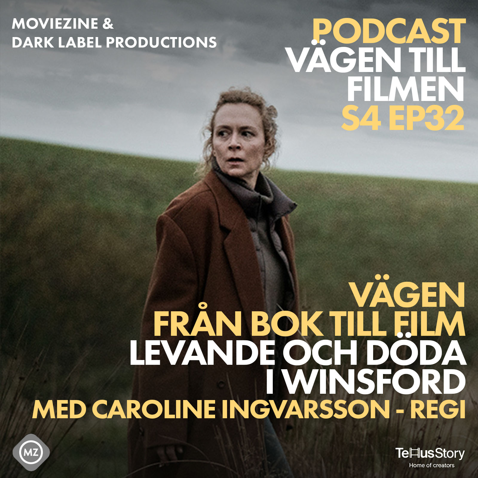 S4 EP32 Från bok till filmen Levande och döda i Winsford med Caroline Ingvarsson - Regi