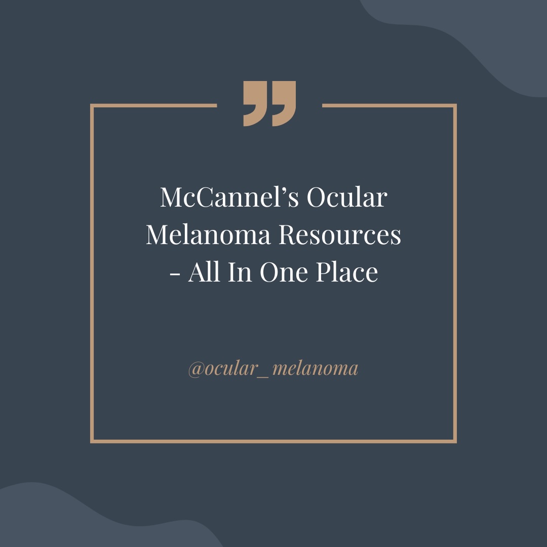Finding Your Way with Ocular Melanoma