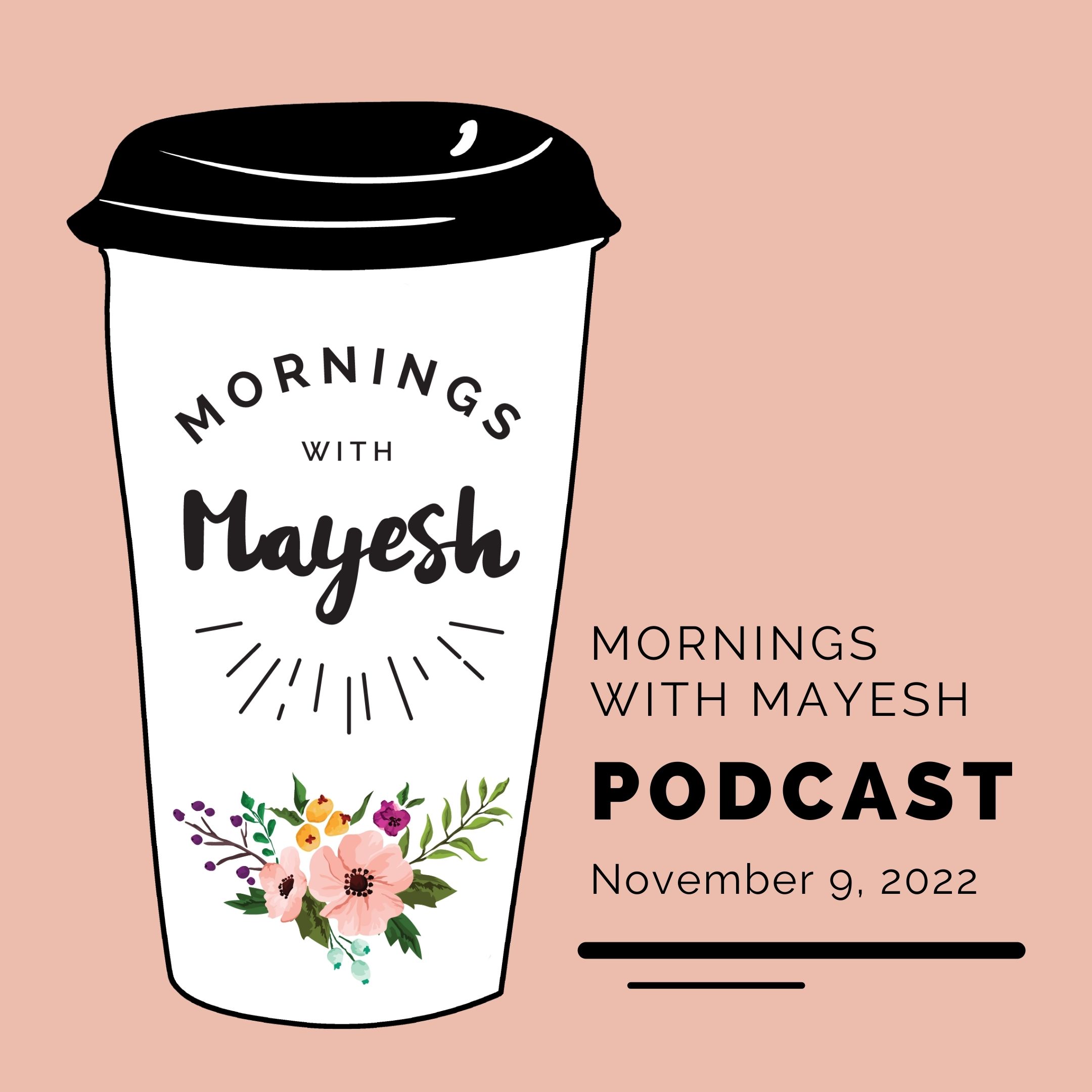 Mornings with Mayesh