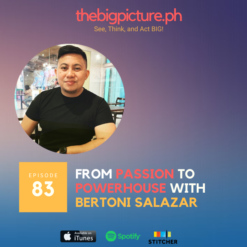#83 From Passion to Powerhouse with Bertoni Salazar