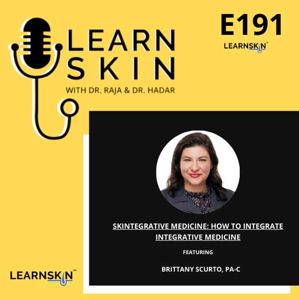 Episode 191: SKINtegrative Medicine: How to Integrate Integrative Medicine