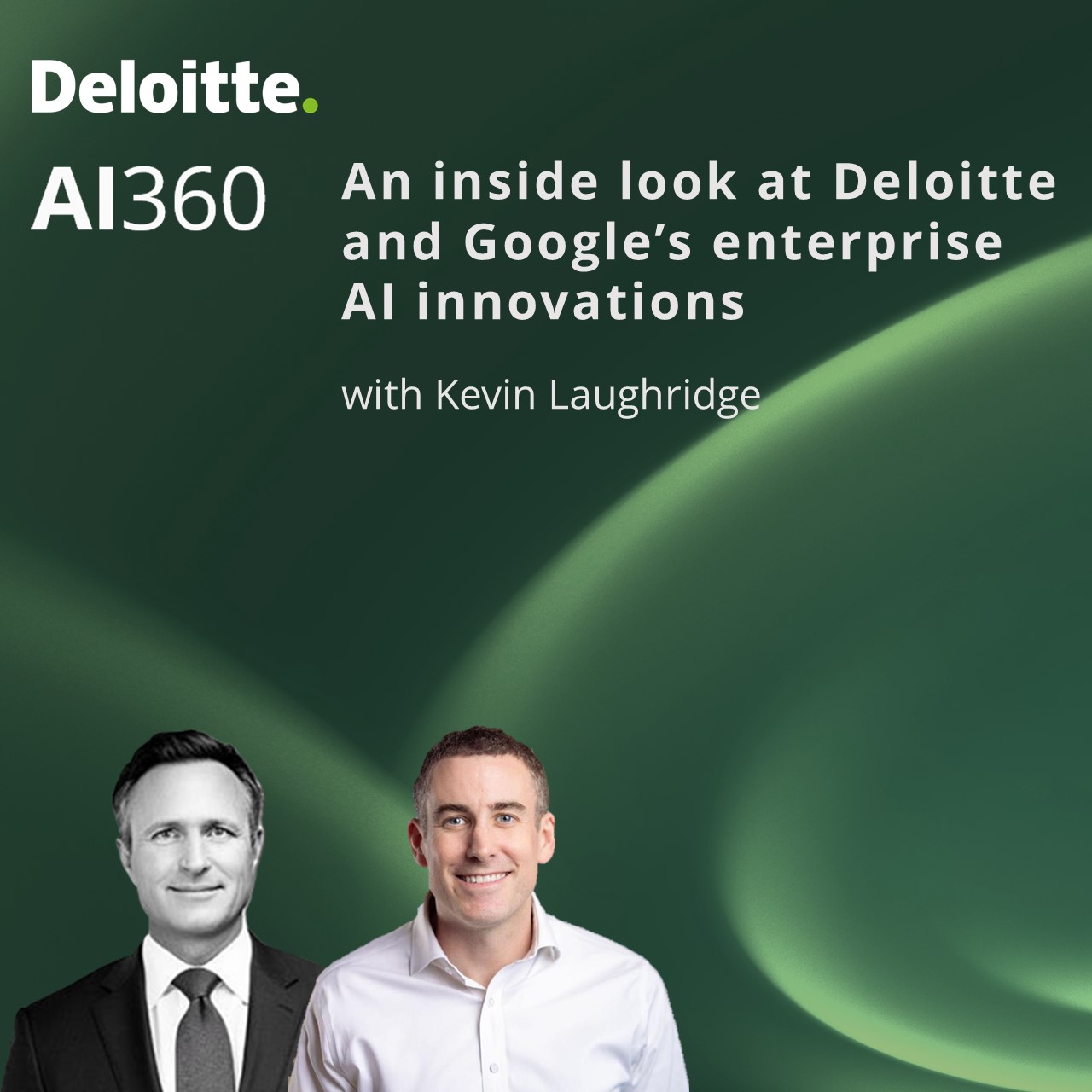 cover of episode S2:E4 | An inside look at Deloitte and Google’s enterprise AI innovations