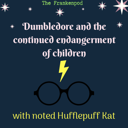 The FrankenPod - A Gothic Literature and Cinema Podcast