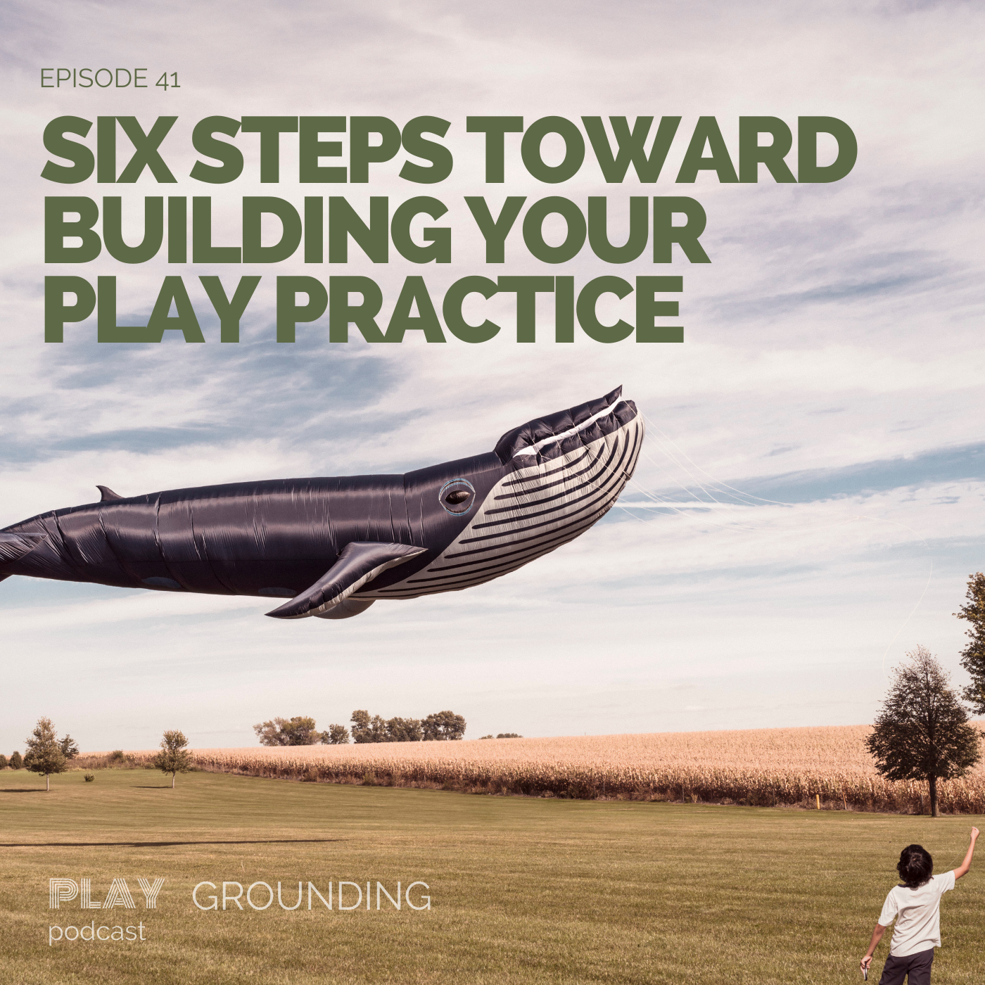 Six Steps Toward Building Your Play Practice