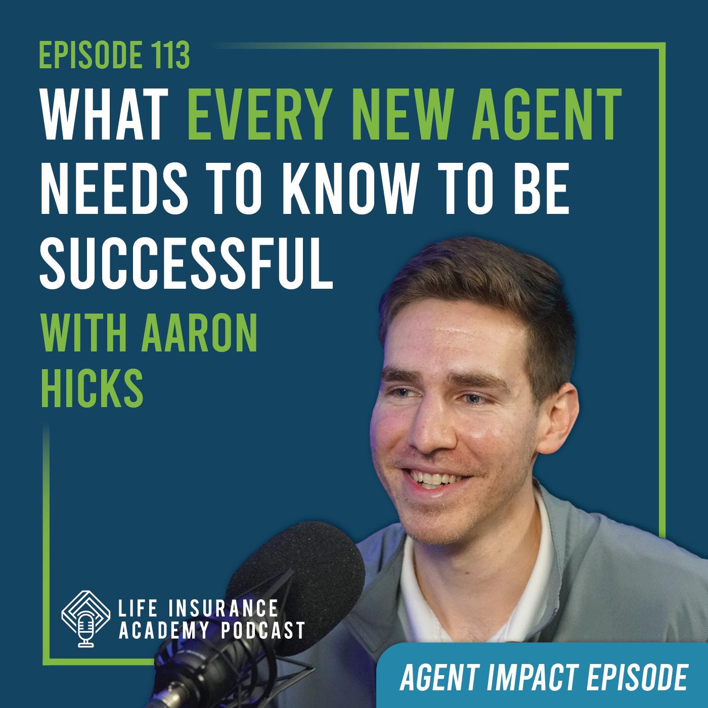 What every new agent needs to know to be successful with Aaron Hicks Ep113
