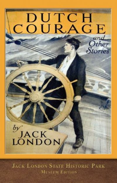 DUTCH COURAGE by JACK LONDON