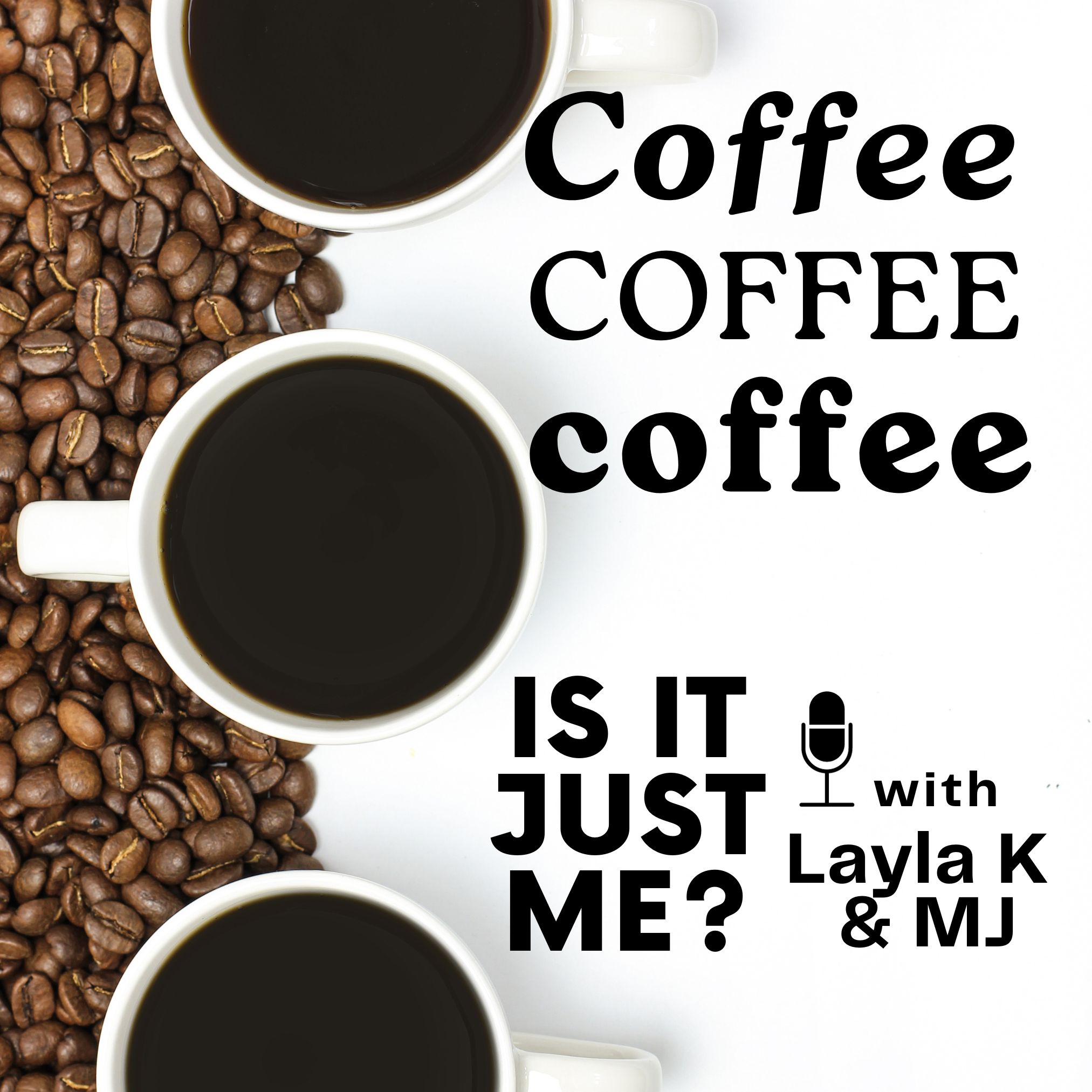 Is It Just Me Podcast