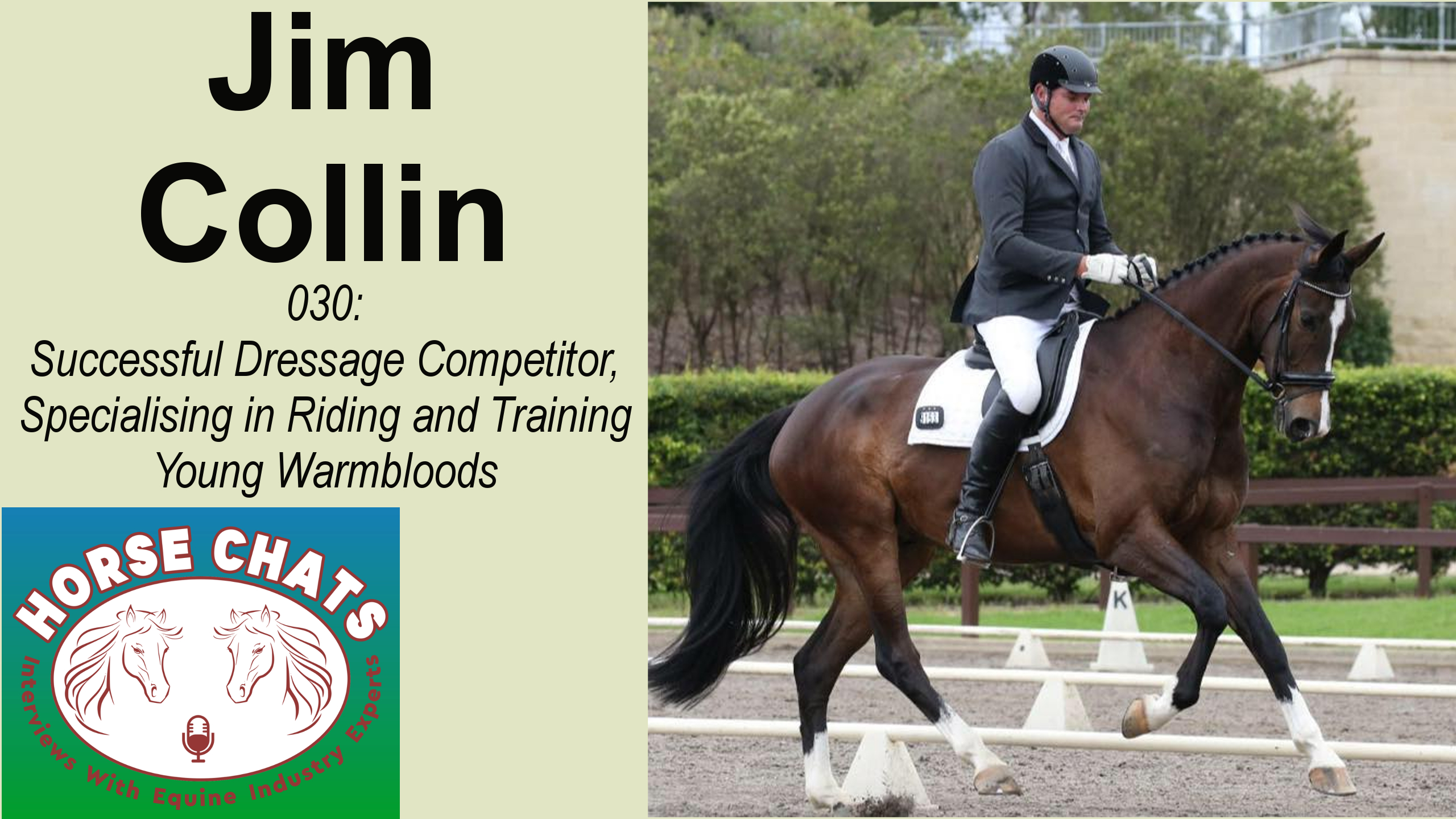 0030: Jim Collin - Successful Dressage Competitor, Specialising in Riding and Training Young Warmbloods