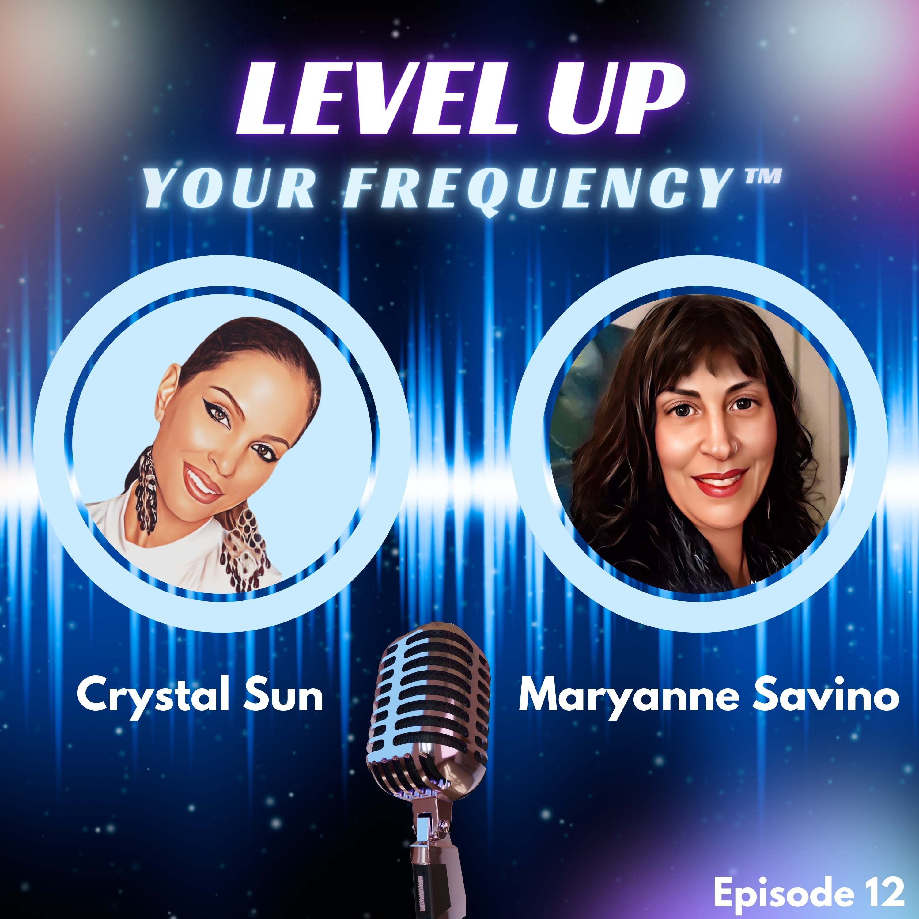 Maryanne Savino ON: Light Language & Maintaining Your Vibration