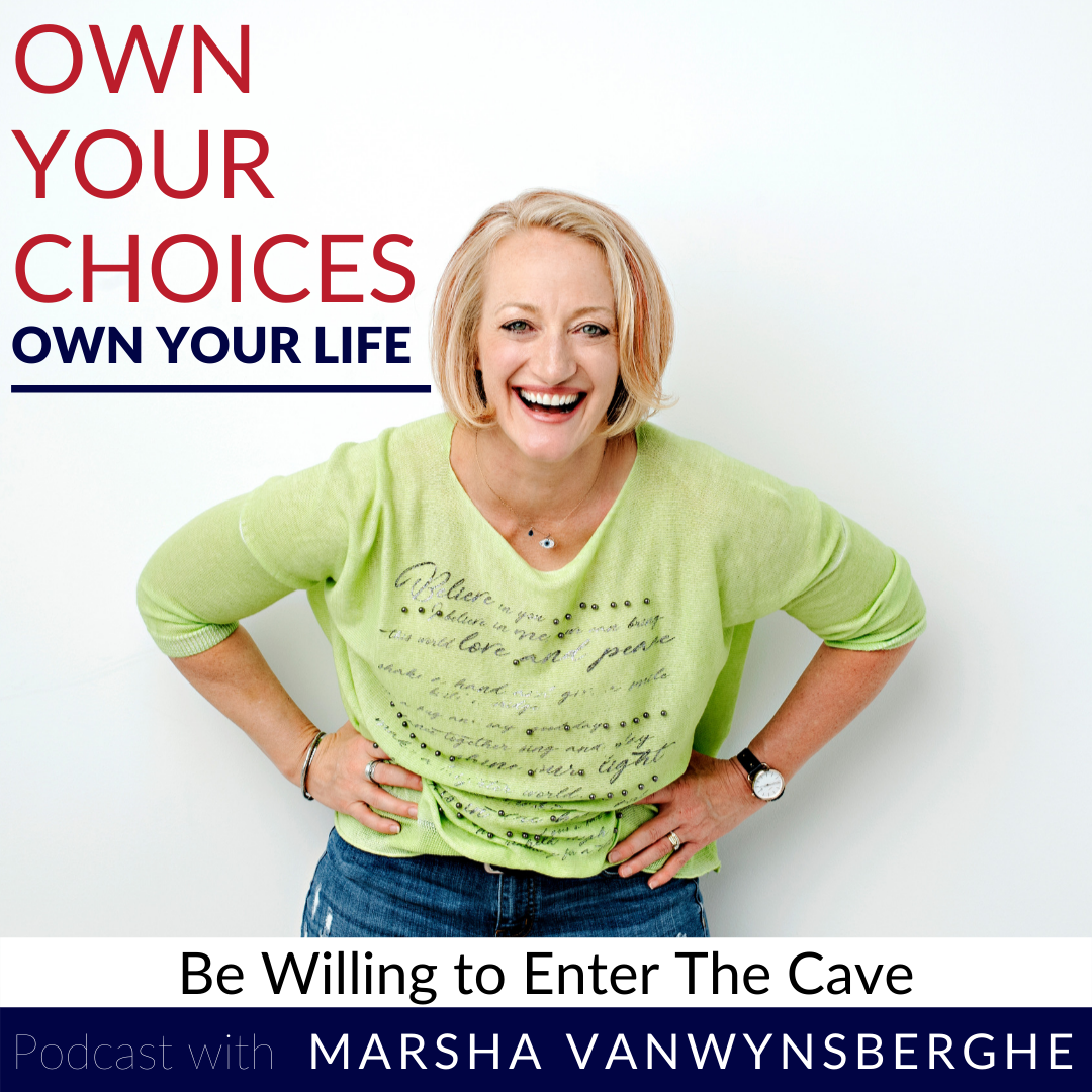 Be Willing to Enter the Cave